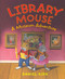 Library Mouse (UK edition) (A Museum Adventure) by Daniel Kirk, 9781419703188