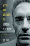 Myth and Meaning in Jordan Peterson (A Christian Perspective) by Ron Dart, 9781683593621