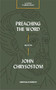 Preaching the Word with John Chrysostom by Gerald Bray, Michael Haykin, 9781683593669