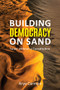 Building Democracy on Sand (Israel without a Constitution) by Arye Carmon, 9780817923150