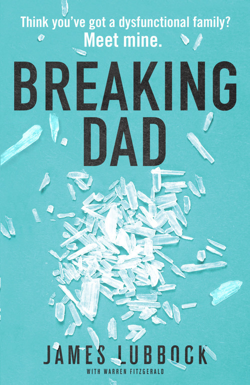Breaking Dad by James Lubbock, 9781912624492