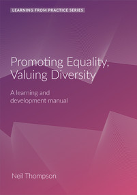 Promoting Equality, Valuing Diversity (A learning and development manual (2nd edition)) by Neil Thompson, 9781912755431