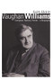 Vaughan Williams (Composer, Radical, Patriot - a Biography) by Keith Alldritt, 9780719830013