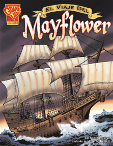 El viaje del Mayflower (The Voyage of the Mayflower) (Spanish Edition) by Allison Lassieur, Peter McDonnell, 9780736866132