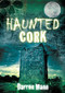Haunted Cork by Darren Mann, 9781845886943