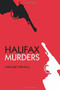 Halifax Murders by Margaret Drinkall, 9780752479491