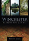 Winchester (History You Can See) by Penny Legg, 9780752455204