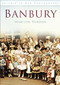 Banbury in Old Photographs by Marilyn Yurdan, 9780752456065