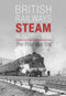 British Railways Steam in Retrospect (The Post-War Era) by Eric Oldham, 9780752450186