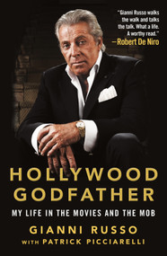 Hollywood Godfather (My Life in the Movies and the Mob) - 9781250181404 by Gianni Russo, Patrick Picciarelli, 9781250181404
