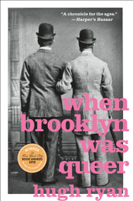 When Brooklyn Was Queer (A History) - 9781250621405 by Hugh Ryan, 9781250621405