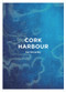 Cork Harbour by Cal McCarthy, 9781785373015