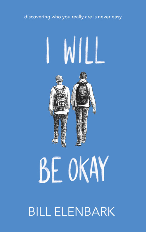 I Will Be Okay by Bill Elenbark, Bill Elenbark, 9781940442280