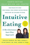 Intuitive Eating, 4th Edition (A Revolutionary Anti-Diet Approach) by Evelyn Tribole, M.S., R.D., Elyse Resch, M.S., R.D., F.A.D.A., 9781250255198