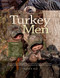 Turkey Men Volume 1 by Thomas R Pero, 9780989523653