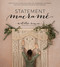Statement Macramé (Create Stunning Large-Scale Wall Art, Headboards, Backdrops and Plant Hangers with Step-by-Step Tutorials) by Natalie Ranae, 9781645670070
