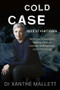 Cold Case Investigations by Xanthé Mallett, 9781760784836