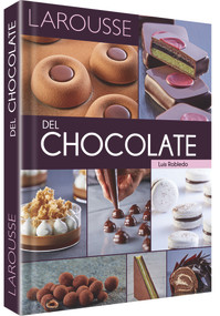 Chocolate (Spanish Edition) by Luis Robledo, 9786072120600