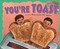 You're Toast and Other Metaphors We Adore - 9781404867178 by Nancy Loewen, Donald Wu, Terry Flaherty, 9781404867178