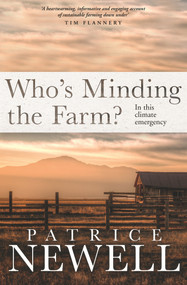 Who's Minding the Farm? (In This Climate Emergency) by Patrice Newell, 9780143789390