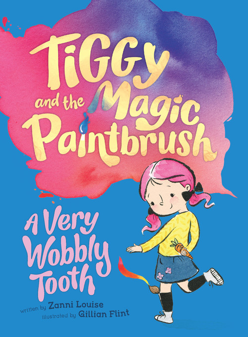 A Very Wobbly Tooth by Zanni Louise, 9781760504120