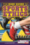 The Kids' Guide to Sports Ethics by Christopher Forest, 9781476541532