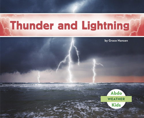 Thunder and Lightning - 9781496610454 by Grace Hansen, 9781496610454