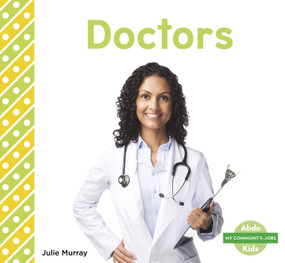 Doctors - 9781496610522 by Julie Murray, 9781496610522