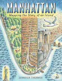 Manhattan (Mapping the Story of an Island) by Jennifer Thermes, 9781419736551