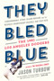 They Bled Blue (Fernandomania, Strike-Season Mayhem, and the Weirdest Championship Baseball Had Ever Seen: The 1981 Los Angeles Dodgers) - 9780358358930 by Jason Turbow, 9780358358930