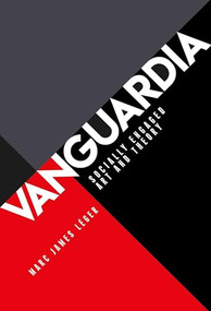 Vanguardia (Socially engaged art and theory) by Marc James Léger, 9781526134899