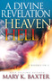 A Divine Revelation of Heaven & Hell by Mary K. Baxter, T. L. Lowery, 9781641232784