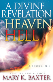 A Divine Revelation of Heaven & Hell by Mary K. Baxter, T. L. Lowery, 9781641232784