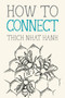 How to Connect (Miniature Edition) by Thich Nhat Hanh, Jason DeAntonis, 9781946764546