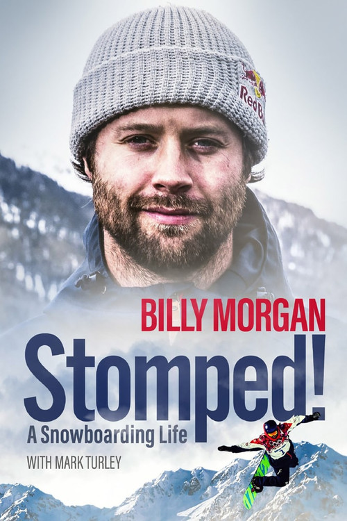 Drop In! (A Snowboarding Life) by Billy Morgan, Mark Turley, 9781785315428