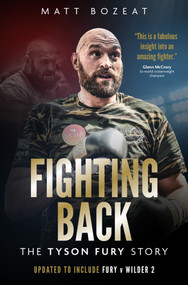 Fighting Back (The Tyson Fury Story) by Matt Bozeat, 9781785315527