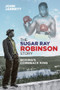 The Sugar Ray Robinson Story (Boxing's Comeback King) by John Jarrett, 9781785315350