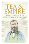Tea and empire (James Taylor in Victorian Ceylon) by Angela McCarthy, T M Devine, 9781526119056