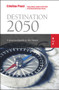 Destination 2050 (A Practical Guide to the Future) by Cristina Pozzi, 9788885486973