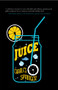 Juice - 9781947548657 by Charles Springer, 9781947548657