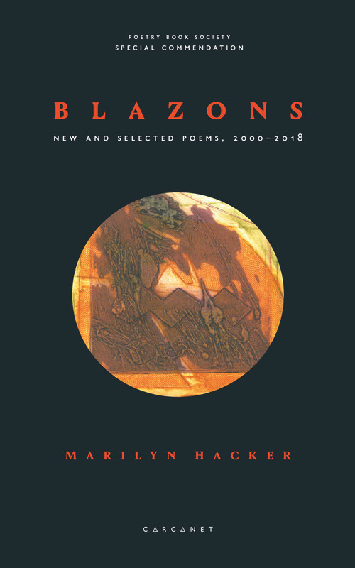 Blazons (New and Selected Poems, 2000-2018) by Marilyn Hacker, 9781784107154