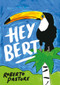 Hey Bert by Roberto Pastore, 9781912109340