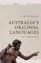 Australia's Original Languages (An Introduction) by R. M. W. Dixon, 9781760875237