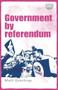 Government by referendum by Matt Qvortrup, 9781526130037