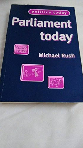 Parliament today by Michael Rush, 9780719057953