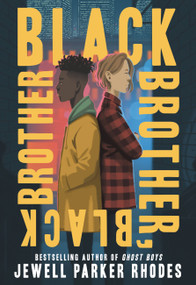 Black Brother, Black Brother by Jewell Parker Rhodes, 9780316493802