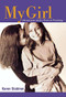 My Girl (Adventures with a Teen in Training) by Karen Stabiner, 9780316608527