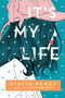 It's My Life - 9781492694526 by Stacie Ramey, 9781492694526