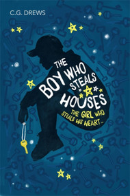 The Boy Who Steals Houses by CG Drews, 9781408349922