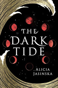 The Dark Tide by Alicia Jasinska, 9781728209982